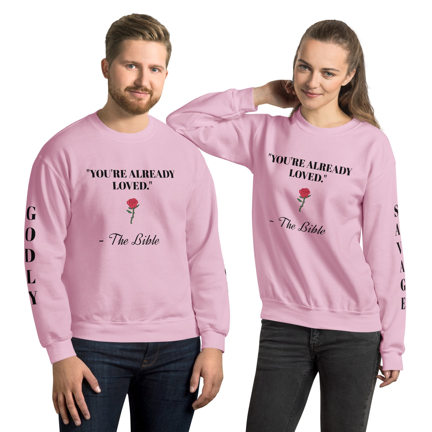 "You're Already Loved" Unisex Sweatshirt