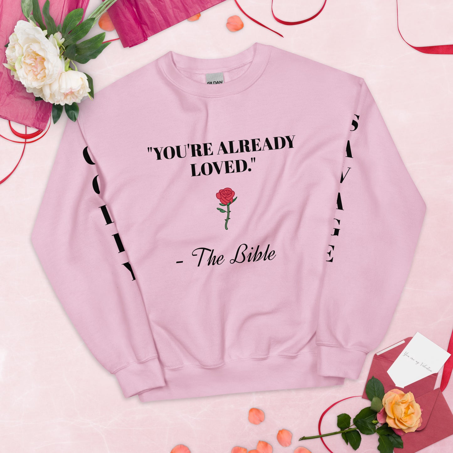 "You're Already Loved" Unisex Sweatshirt