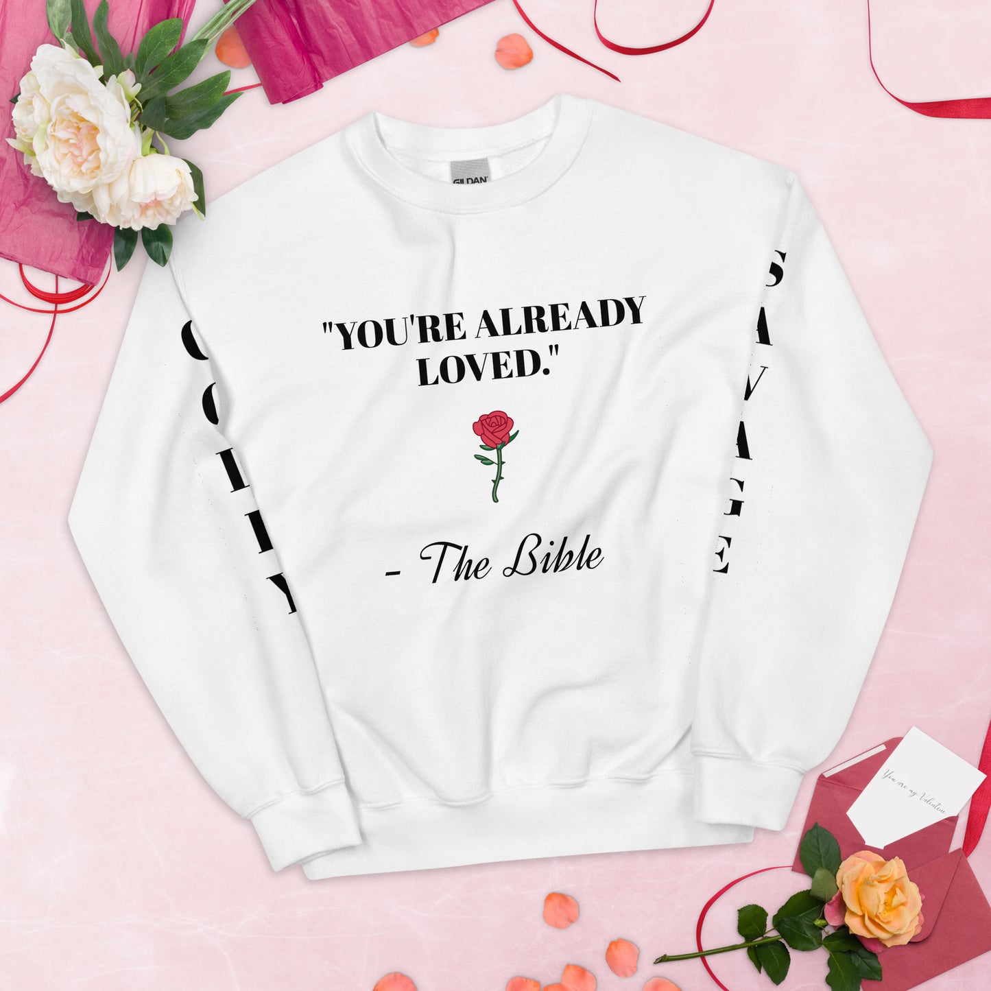 "You're Already Loved" Unisex Sweatshirt