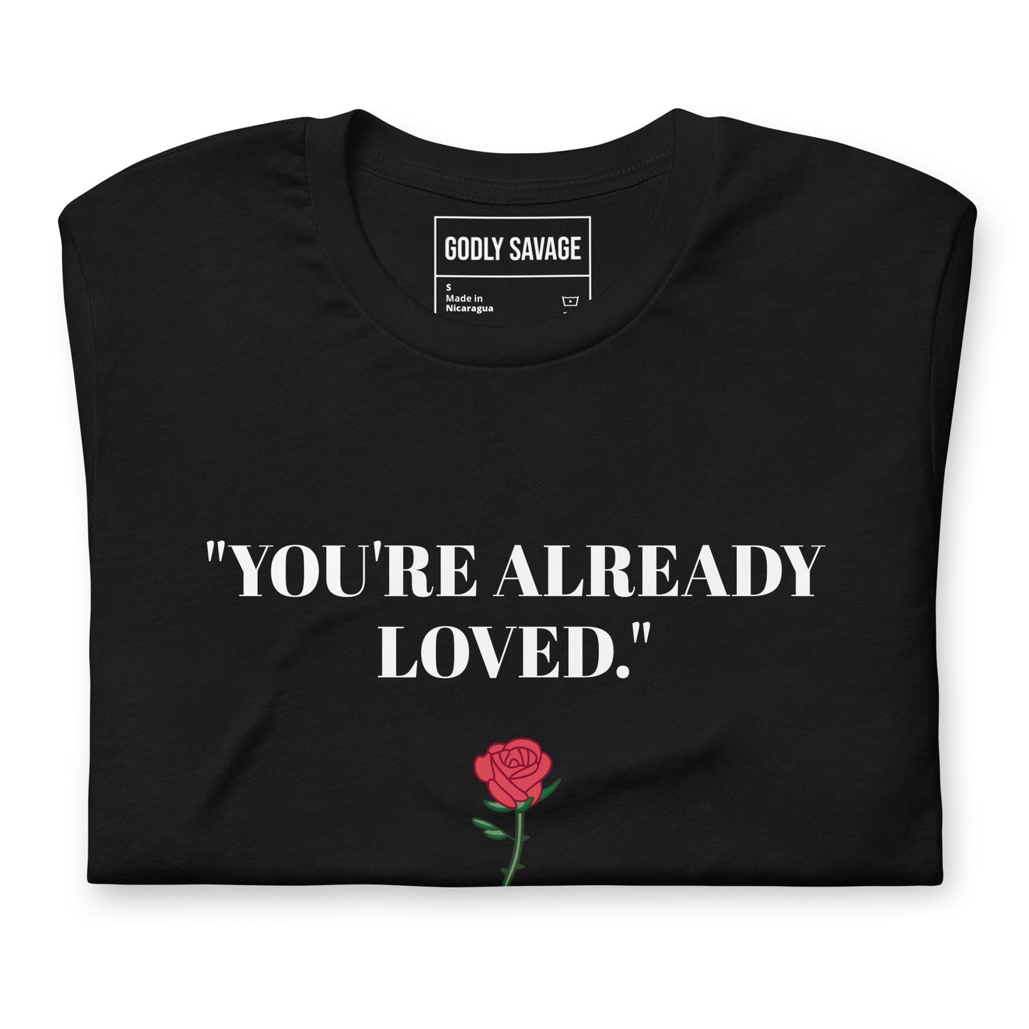 Black "You're Already Loved" Short-Sleeve Unisex T-Shirt