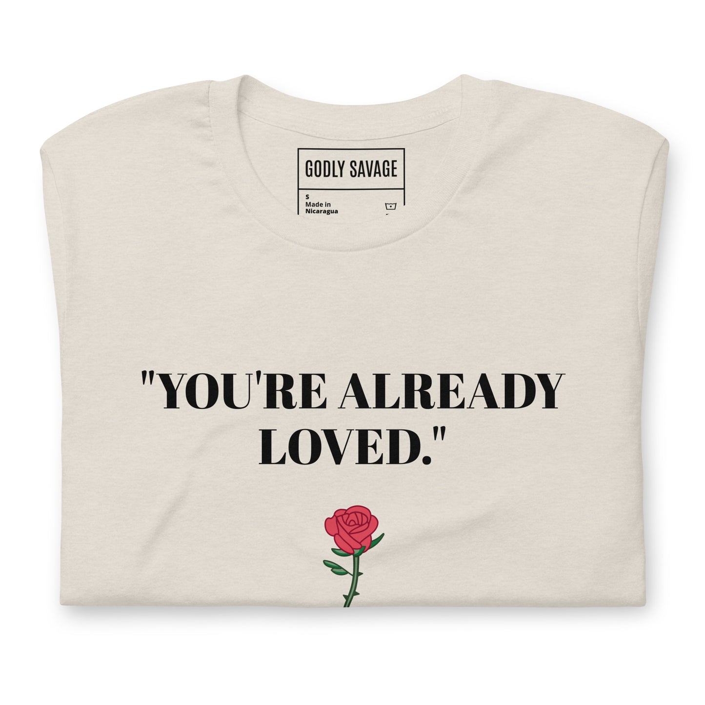 "You're Already Loved" Short-Sleeve Unisex T-Shirt