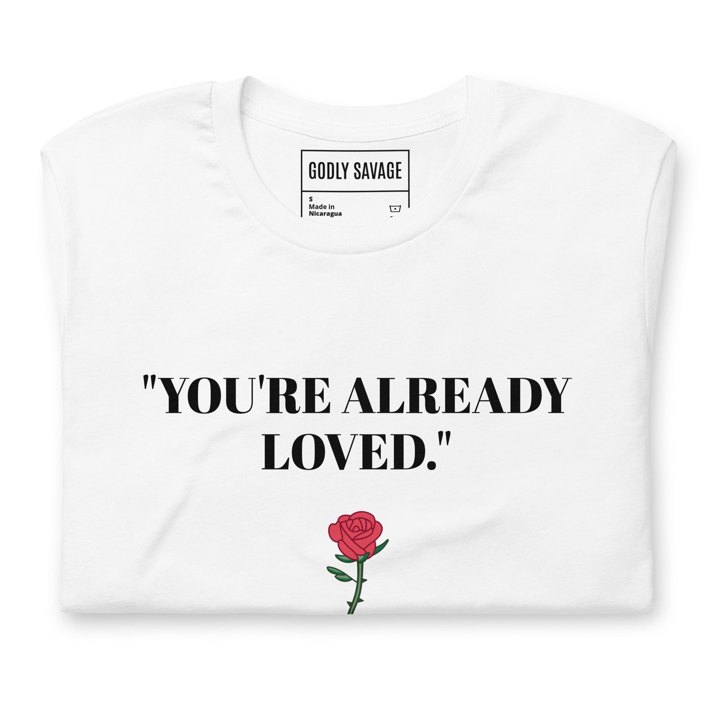 "You're Already Loved" Short-Sleeve Unisex T-Shirt